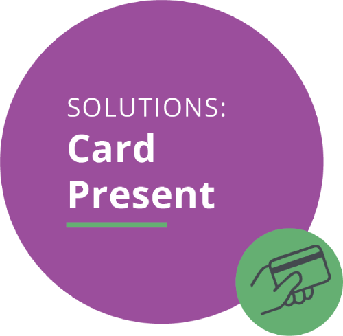 Card Present Solution